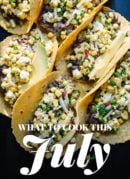 What to Cook This July & Fourth of July Recipes